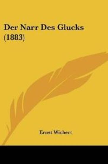 Wichert, E: Narr Des Glucks (1883)