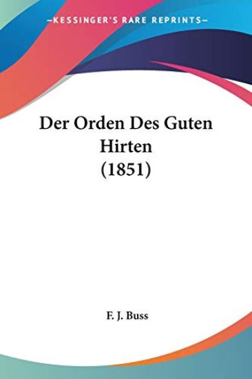 Buss, F: Orden Des Guten Hirten (1851)