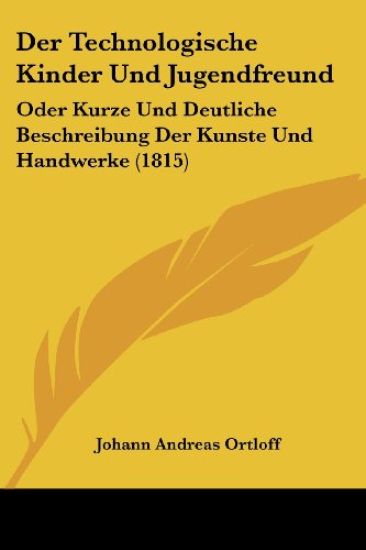Ortloff, J: Technologische Kinder Und Jugendfreund