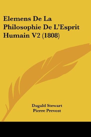 Elemens De La Philosophie De L'Esprit Humain V2 (1808)
