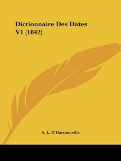 Dictionnaire Des Dates V1 (1842)
