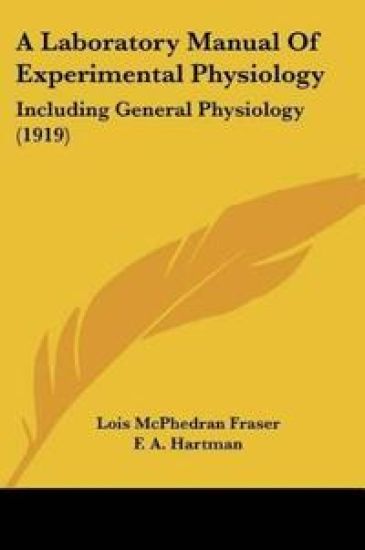 A Laboratory Manual Of Experimental Physiology