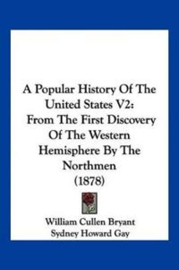 A Popular History Of The United States V2