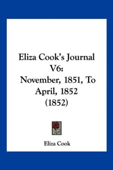 Eliza Cook's Journal V6