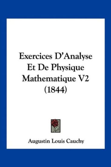 Exercices D'Analyse Et De Physique Mathematique V2 (1844)