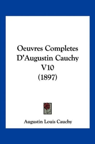 Oeuvres Completes D'Augustin Cauchy V10 (1897)