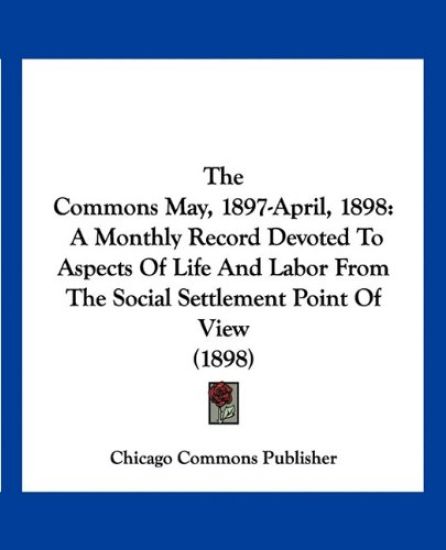 The Commons May, 1897-April, 1898