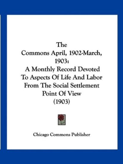 The Commons April, 1902-March, 1903