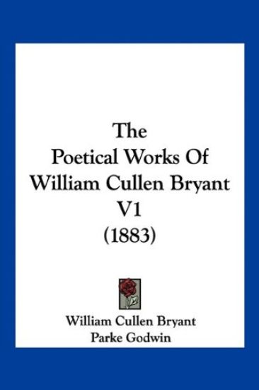 The Poetical Works Of William Cullen Bryant V1 (1883)