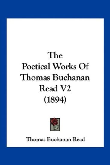 The Poetical Works Of Thomas Buchanan Read V2 (1894)