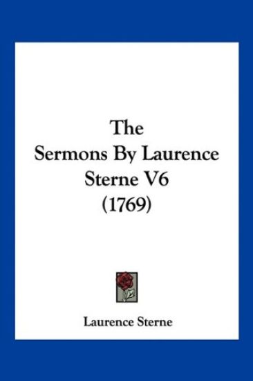 The Sermons By Laurence Sterne V6 (1769)