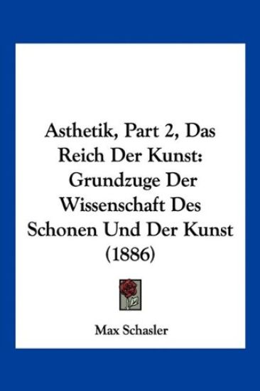 Schasler, M: Asthetik, Part 2, Das Reich Der Kunst