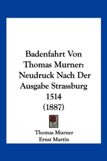 Murner, T: Badenfahrt Von Thomas Murner