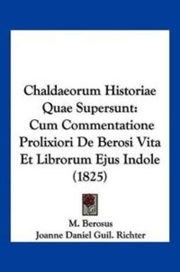 Chaldaeorum Historiae Quae Supersunt