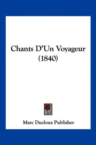 Chants D'Un Voyageur (1840)