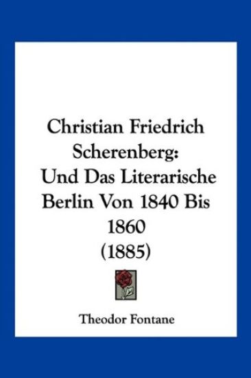 Fontane, T: Christian Friedrich Scherenberg