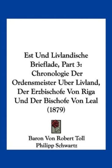 Toll, B: Est Und Livlandische Brieflade, Part 3