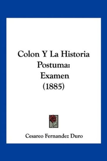 Colon Y La Historia Postuma