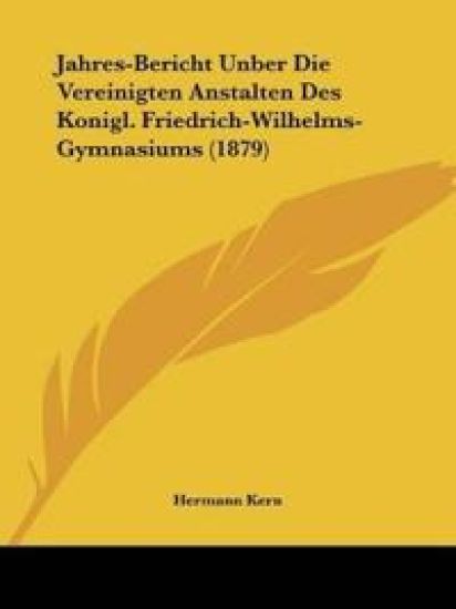 Kern, H: Jahres-Bericht Unber Die Vereinigten Anstalten Des