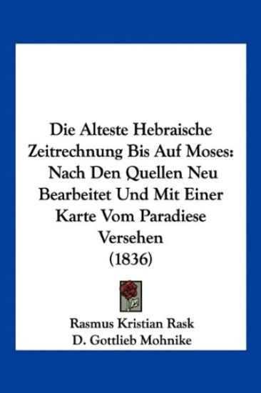 Rask, R: Alteste Hebraische Zeitrechnung Bis Auf Moses