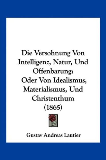 Lautier, G: Versohnung Von Intelligenz, Natur, Und Offenbaru