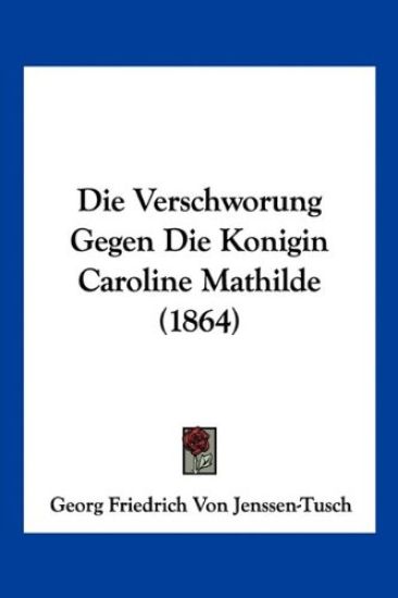 Jenssen-Tusch, G: Verschworung Gegen Die Konigin Caroline Ma