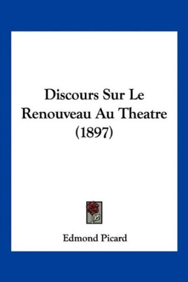 Discours Sur Le Renouveau Au Theatre (1897)
