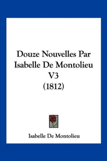Douze Nouvelles Par Isabelle De Montolieu V3 (1812)