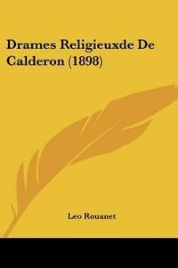 Drames Religieuxde De Calderon (1898)