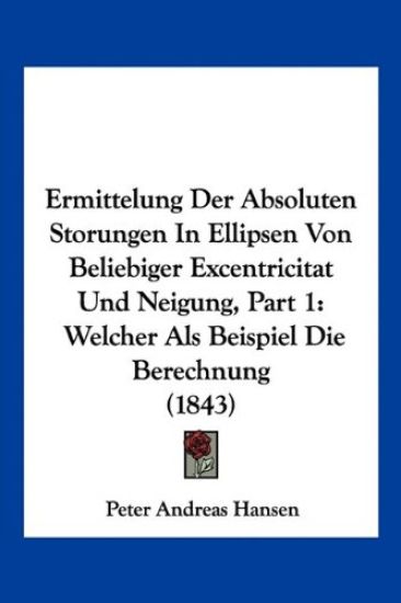 Hansen, P: Ermittelung Der Absoluten Storungen In Ellipsen V