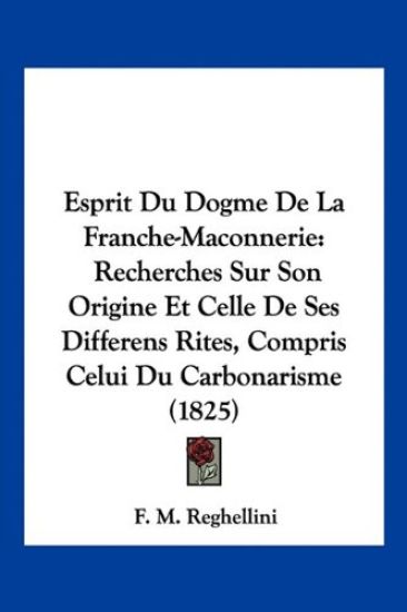 Esprit Du Dogme De La Franche-Maconnerie