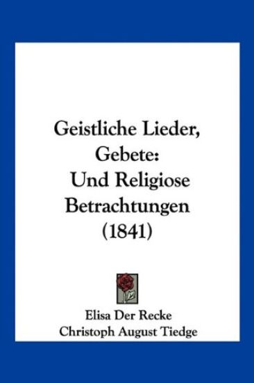 Der Recke, E: Geistliche Lieder, Gebete