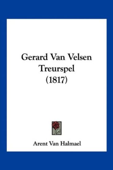 Gerard Van Velsen Treurspel (1817)