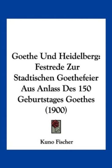 Fischer, K: Goethe Und Heidelberg