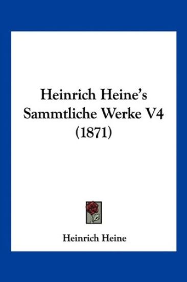Heine, H: Heinrich Heine's Sammtliche Werke V4 (1871)