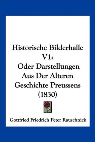 Rauschnick, G: Historische Bilderhalle V1