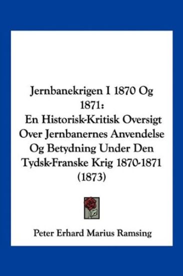 Jernbanekrigen I 1870 Og 1871