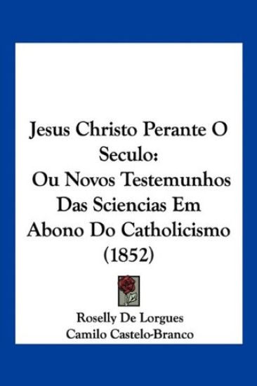 Jesus Christo Perante O Seculo
