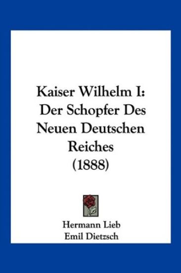 Lieb, H: Kaiser Wilhelm I