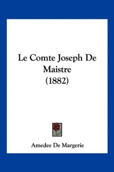 Le Comte Joseph De Maistre (1882)
