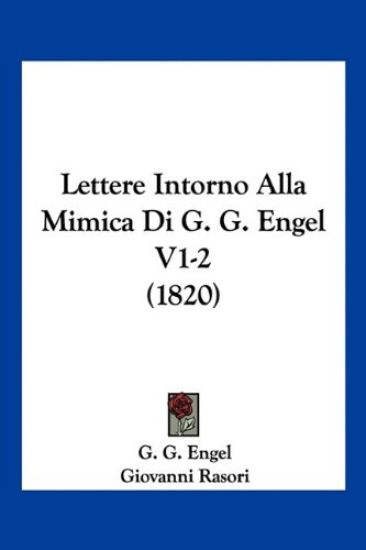 Lettere Intorno Alla Mimica Di G. G. Engel V1-2 (1820)