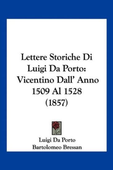 Lettere Storiche Di Luigi Da Porto