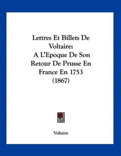 Lettres Et Billets De Voltaire