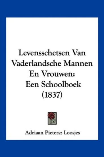 Levensschetsen Van Vaderlandsche Mannen En Vrouwen