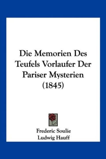 Soulie, F: Memorien Des Teufels Vorlaufer Der Pariser Myster