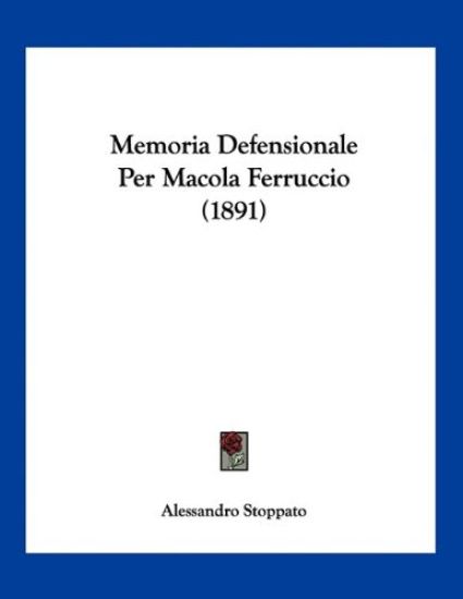 Memoria Defensionale Per Macola Ferruccio (1891)