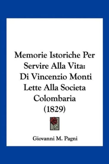 Memorie Istoriche Per Servire Alla Vita