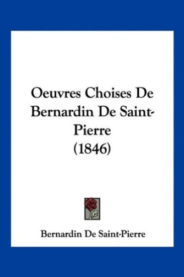Oeuvres Choises De Bernardin De Saint-Pierre (1846)
