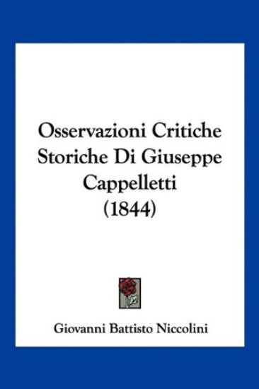 Osservazioni Critiche Storiche Di Giuseppe Cappelletti (1844)