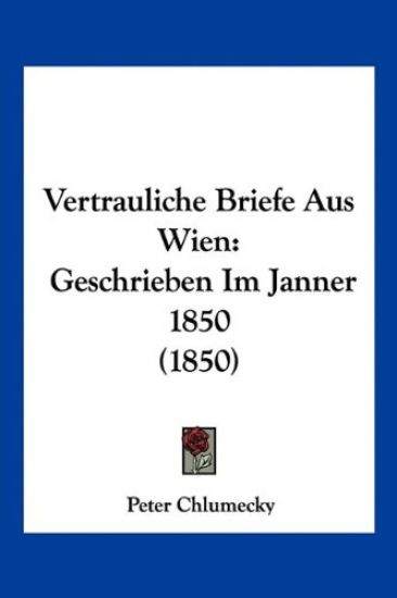 Chlumecky, P: Vertrauliche Briefe Aus Wien